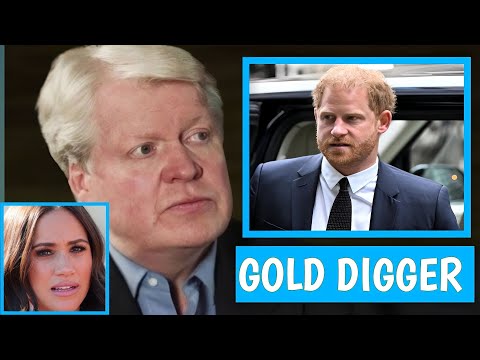 SHE WILL DESTROY YOU! Earl Spencer Advice Harry To Stay Away From Meghan Saying She Is A Gold Digger.